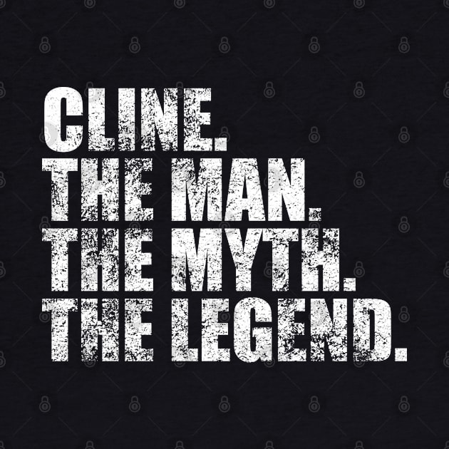 Cline Legend Cline Family name Cline last Name Cline Surname Cline Family Reunion by TeeLogic